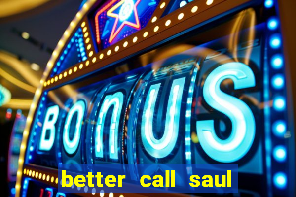 better call saul torrent dublado